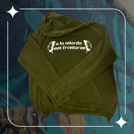 "a la mierda sus fronteras" vintage olive hoodie