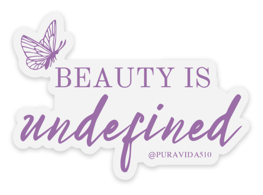 "beauty is undefined" clear sticker