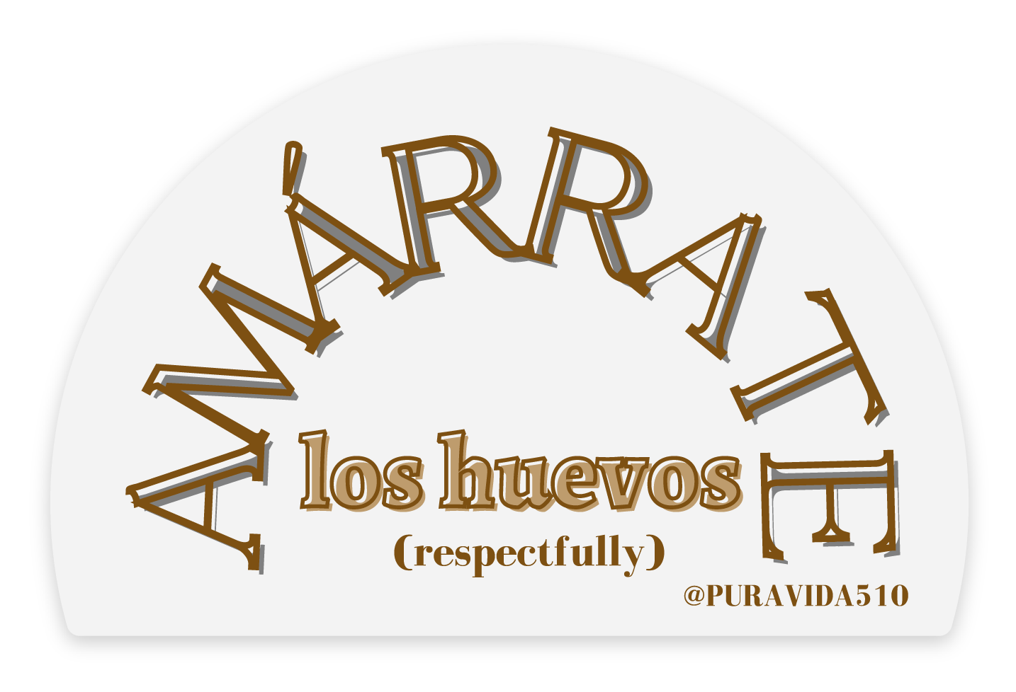 "amarrate los huevos" sticker