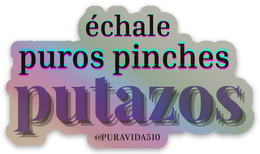 "echale putazos" sticker